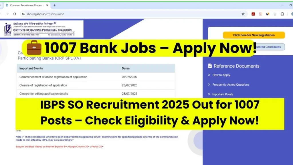 IBPS SO Recruitment 2025 Out for 1007 Posts